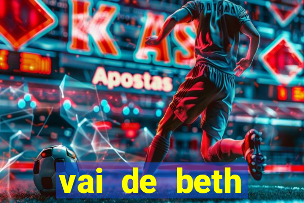 vai de beth gusttavo lima